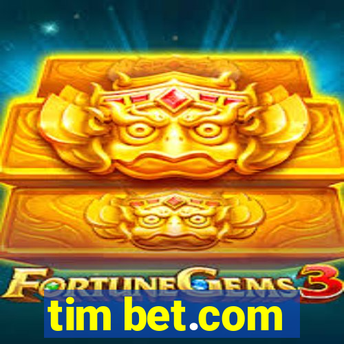 tim bet.com